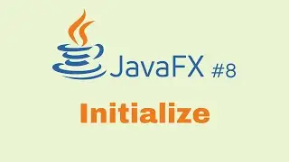 JavaFX and Scene Builder Beginner Course - IntelliJ #8: Initialize