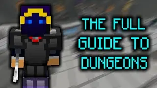 (Updated) HOW TO PLAY DUNGEONS | THE FULL GUIDE - Hypixel Skyblock