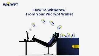 How To Withdraw From Your Wicrypt Wallet