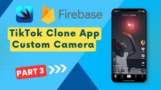 TikTok Clone iOS 16 Swift Part 3 | Custom Camera