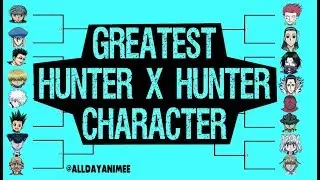 DEBATING THE GREATEST HUNTER X HUNTER CHARACTER - TOURNAMENT ARC! (Rant Cafe #86)