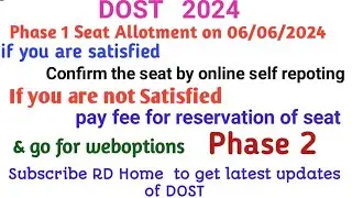 DOST 2024 Phase 1 online self reporting fee payment rs 500/1000 phase 2 weboptions