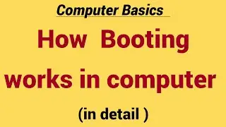 What is Booting in computer | booting steps | how booting works in computer