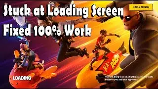 Fortnite Stuck at Loading...Loading Screen Fixed - Fortnite Battle Royal PC and PS4
