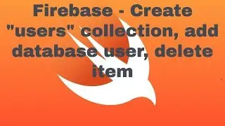 Part 6: Firebase - users collection, delete item