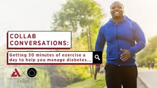 Collab Conversations: How Does 30 Minutes of Exercise Help?