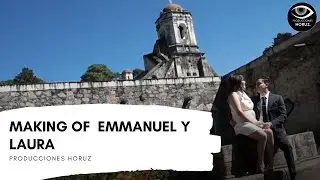 Making Of de Emmanuel y Laura