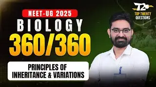 NEET 2025 🎯 Score 360/360 in Biology - Top 20 Questions for Principles of Inheritance & Variations