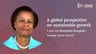 A global perspective on sustainable growth: A Q&A with Mamphela Ramphele