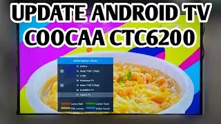 CARA UPDATE ANDROID TV COOCAA CTC6200 42", UPDATE SISTEM ANDROID