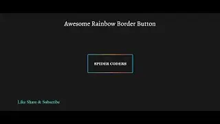 Awesome Rainbow Border Button | using pure HTML & CSS | SPIDER CODERS