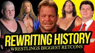 REWRITING HISTORY | Wrestlings Biggest Retcons