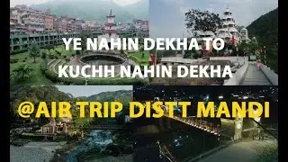 Trip View Distt Mandi HP victoria bridge Tarna Bhima Mata temple Indra Market Sauli Khad View
