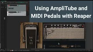 Connect a MIDI Expression Pedal to a Wah in the AmpliTube 5 Plugin in Reaper