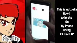 How I Animate On My Phone with just my finger using Flipaclip App