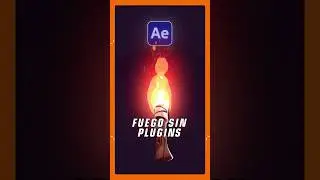 Efecto de Fuego 3D en After Effect SIN PLUGINS!!