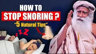 🔴5 Tips! How To Stop Snoring and Clear Blocked Nose For Better Sleep | Sadhguru
