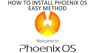How To Install Phoenix OS On A Windows 10 PC For Dual Booting - Easy Method