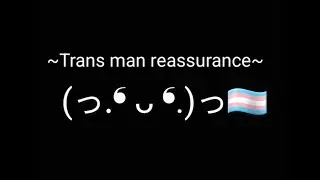 M4M | Trans man reassurance | You're my good boy | ASMR