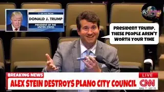 BREAKING NEWS: Alex Stein Destroys the City Council of Plano...with DONALD TRUMP?!