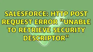 Salesforce: HTTP POST Request error 