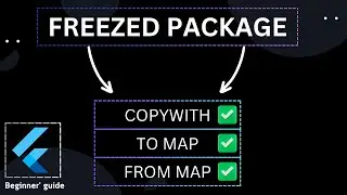 Simplify Your Flutter Classes with Freezed