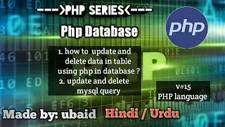 v#15 || how to update and delete data in database using php || mysqli update and delete query