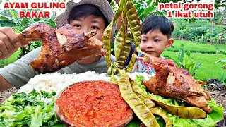 AYAM GULING BAKAR + PETAI GORENG 1 IKAT UTUH #mukbanglalapan #makandikebun