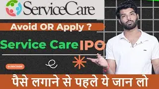 Service Care IPO Review | Service Care IPO GMP | Service Care IPO | Service Care IPO GMP Today