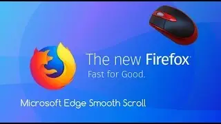 How To Set Microsoft Edge Like Smooth Scroll in Firefox