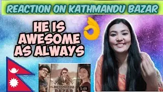 Reaction on Kathmandu Bazar | Beest Production | Uday Raj Poudel Ft. Sabin Karki & Bipana Thapa