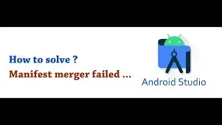 Solved: Manifest merger failed in Android Studio apps targeting android 12 and higher are required