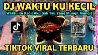 DJ WAKTU KU KECIL AKU GAK TAU YANG MUNGIL MUNGIL X MOKI MOKI REMIX TIKTOK VIRAL TERBARU 2024