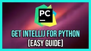 How To Get IntelliJ For Python - 2024