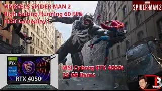 MSI Cyborg RTX 4050i 32 GB rams, Graphic Test , Marvels Spider Man 2 High Setting 60 FPS ! 2025