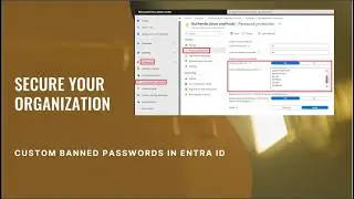 Stop Weak Passwords! Configure Custom Banned Passwords in Microsoft Entra for 2025