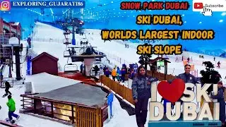 Ski Dubai | Snow Park Dubai | Worlds Largest Indoor Ski Slope | Snow World Dubai
