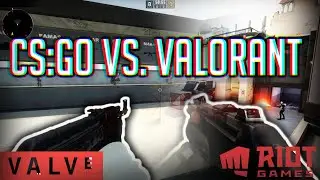Valorant VS. CSGO: Battle For The Best FPS!