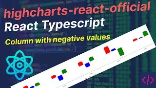 React JS Tutorial - Basic to Advance  🔥 highcharts-react-official React Column with negative values