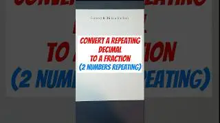 Quickly Convert a Repeating Decimal to a Fraction when 2 Numbers Repeat