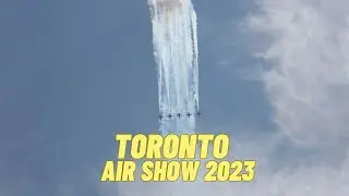 AMAZING  𝐀𝐢𝐫 𝐒𝐡𝐨𝐰 𝐢𝐧  𝐓𝐨𝐫𝐨𝐧𝐭𝐨 𝟐𝟎𝟐𝟑