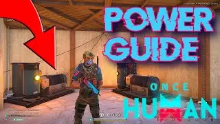 ONCE HUMAN: QUICK NO BS GUIDE ON HOW POWER WORKS! #OnceHuman TIPS AND TRICKS!