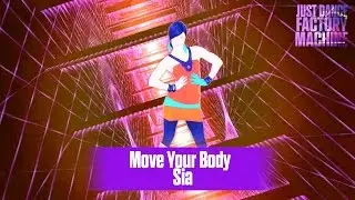 Just Dance 2018: Fanmade Mashup - Move Your Body by Sia