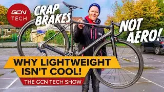 Why Isn't Lightweight Bike Tech Cool Anymore? | GCN Tech Show Ep. 239