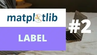 [Belajar Matplotlib] - Label