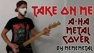 TAKE ON ME | A-ha Metal Cover by Mememetal