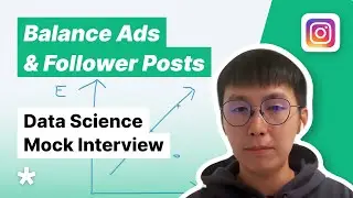 Instagram Data Science Question - How Many Ads? (Full Mock Interview)