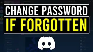 How To Change Discord Password If You Forgot It (Reset Discord Password)