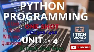 Python Programming Unit :- 4 One Shot Video AKTU BCC302/402 B.Tech 2nd Year All Branch with Imp Qstn