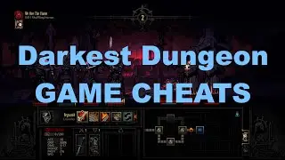 Darkest Dungeon GAME CHEATS (trainer +6)